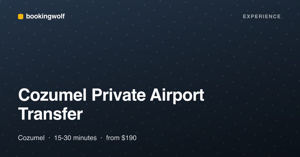Cozumel Private Airport Transfer