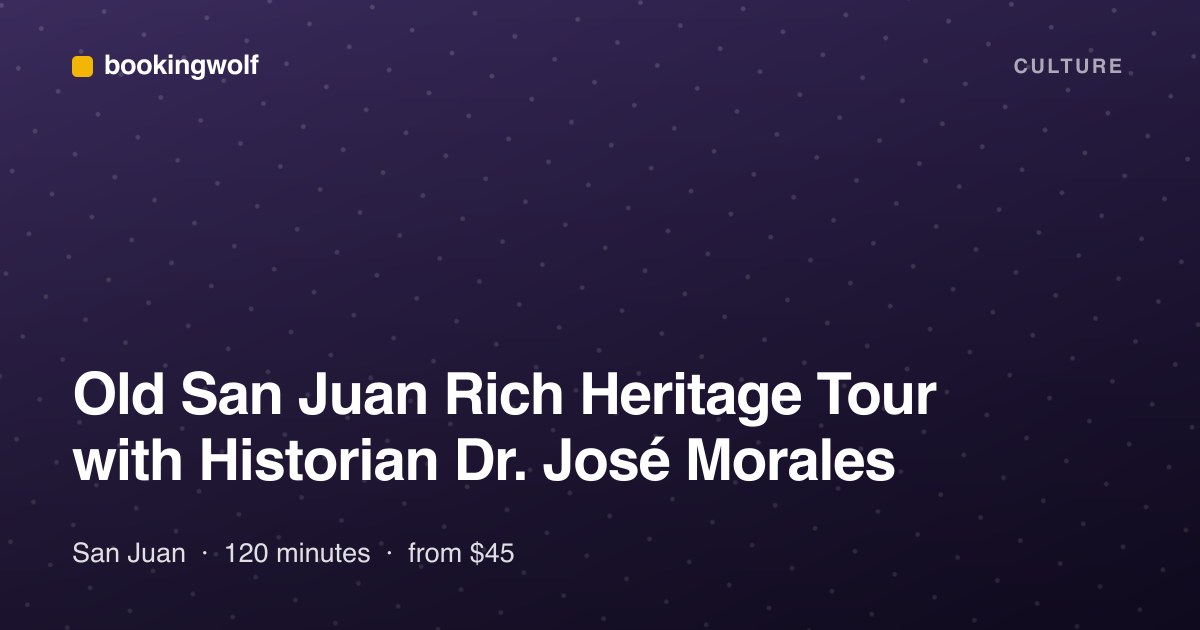 Old San Juan Rich Heritage Tour with Historian Dr. José Morales