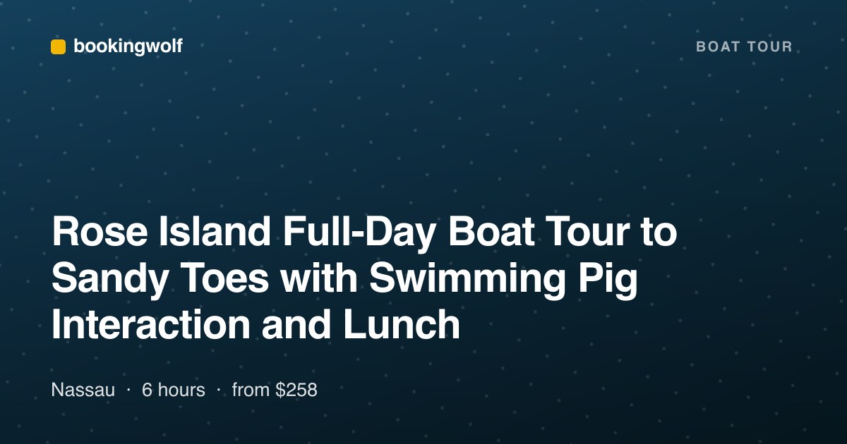 Rose Island Full-Day Boat Tour to Sandy Toes with Swimming Pig Interaction and Lunch
