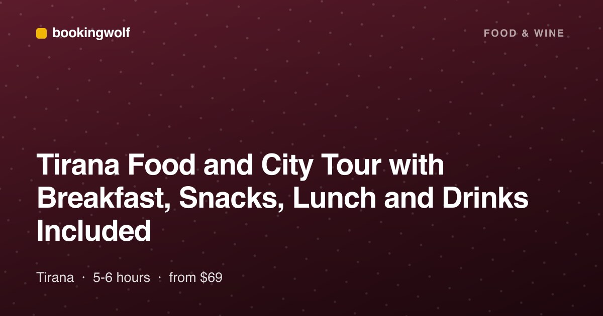Tirana Food and City Tour with Breakfast, Snacks, Lunch and Drinks Included