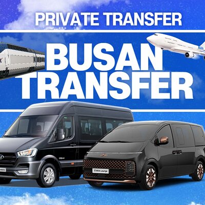 Busan Private Transfer: Airport & KTX Stn. to/from Hotel in Busan