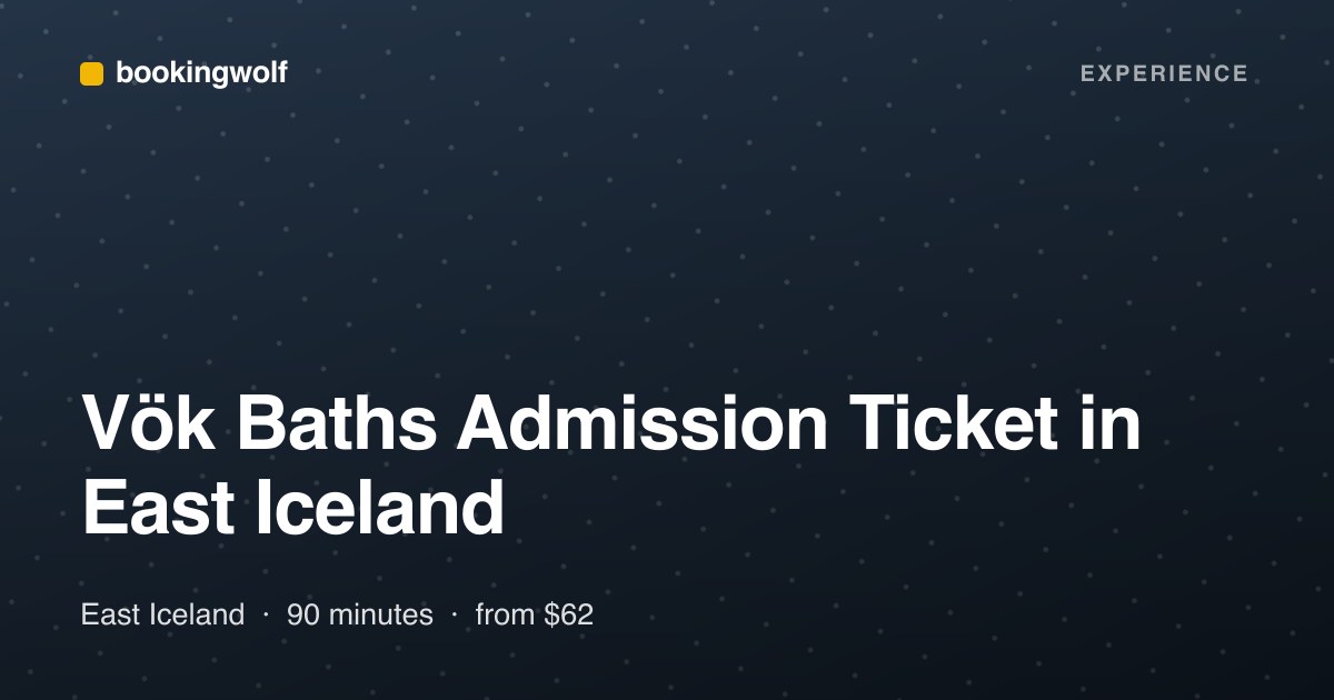 Vök Baths Admission Ticket in East Iceland