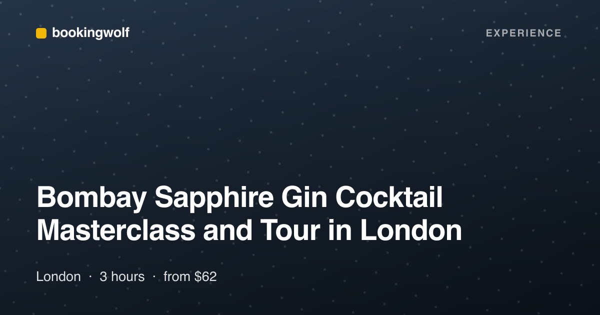 Bombay Sapphire Gin Cocktail Masterclass and Tour in London