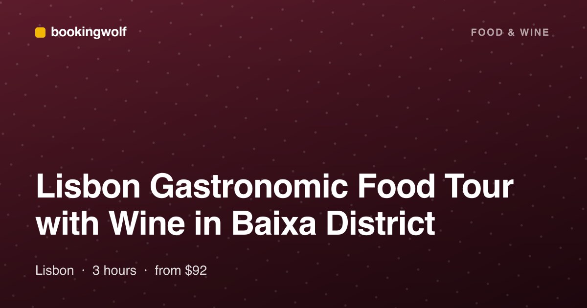 Lisbon Gastronomic Food Tour with Wine in Baixa District