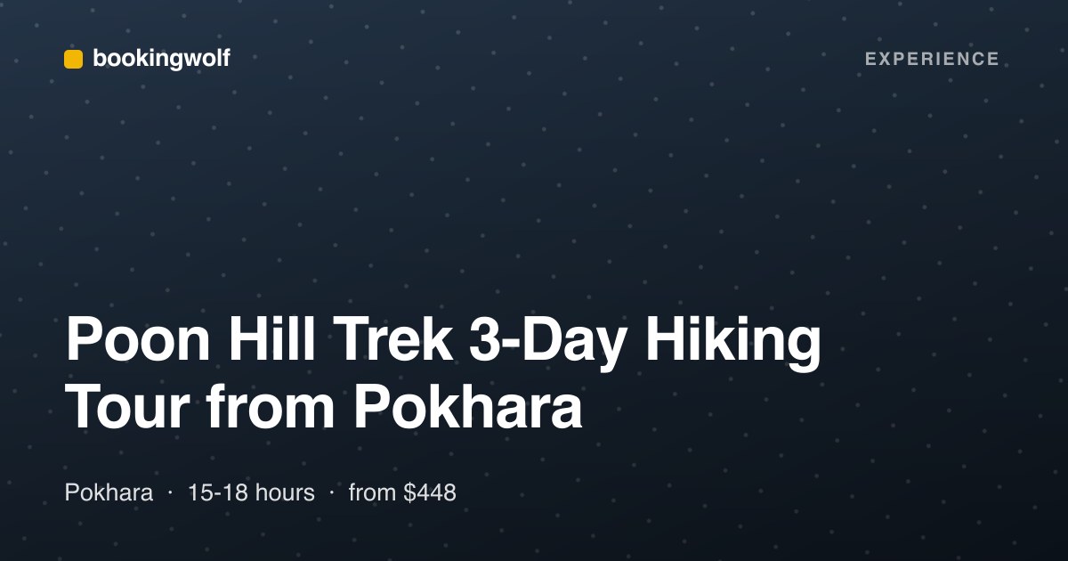 Poon Hill Trek 3-Day Hiking Tour from Pokhara