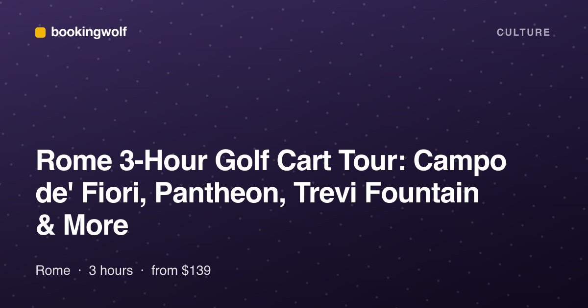 Rome 3-Hour Golf Cart Tour: Campo de' Fiori, Pantheon, Trevi Fountain & More