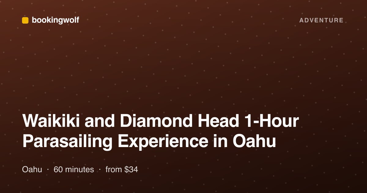 Waikiki and Diamond Head 1-Hour Parasailing Experience in Oahu
