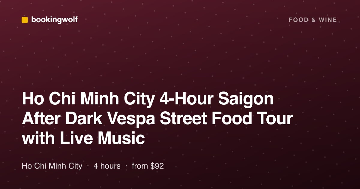 Ho Chi Minh City 4-Hour Saigon After Dark Vespa Street Food Tour with Live Music