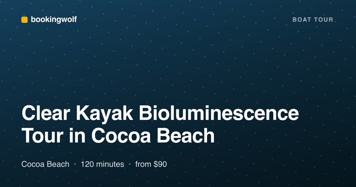 Clear Kayak Bioluminescence Tour in Cocoa Beach