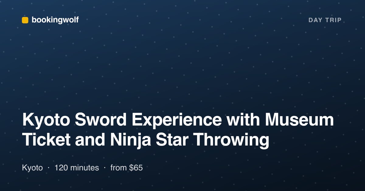 Kyoto Sword Experience with Museum Ticket and Ninja Star Throwing