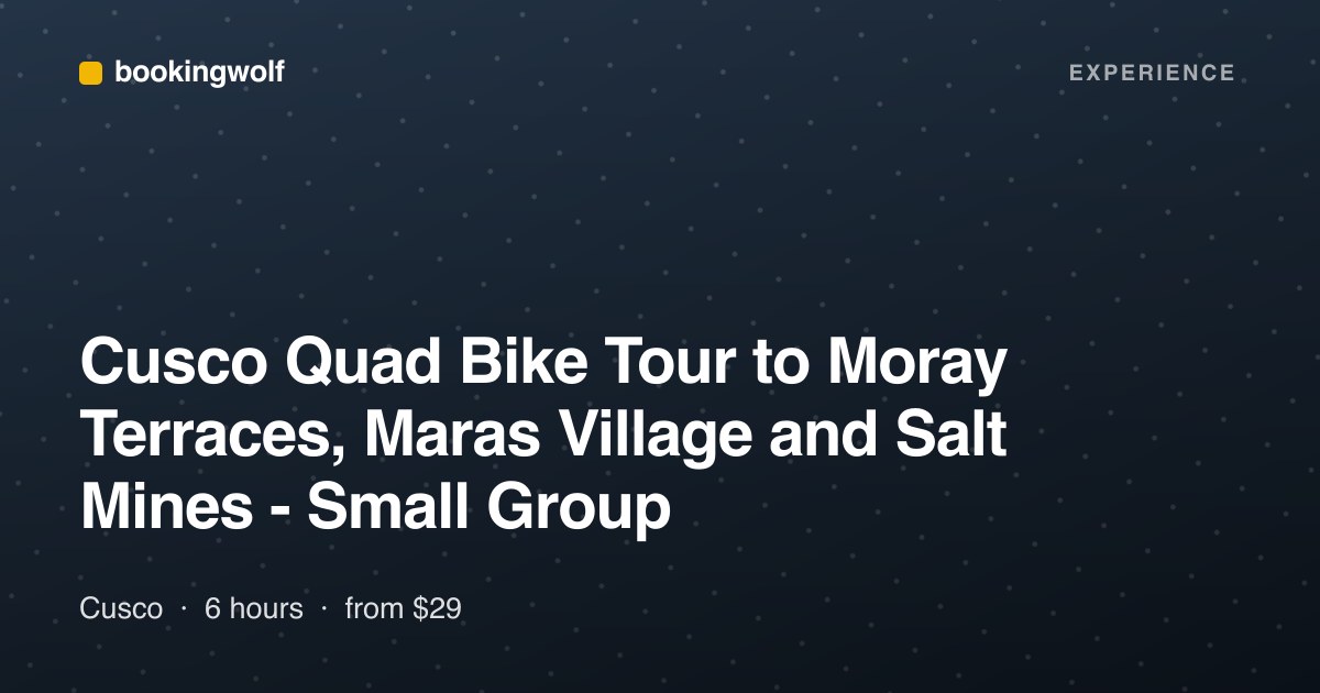 Cusco Quad Bike Tour to Moray Terraces, Maras Village and Salt Mines - Small Group