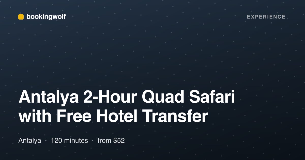 Antalya 2-Hour Quad Safari with Free Hotel Transfer