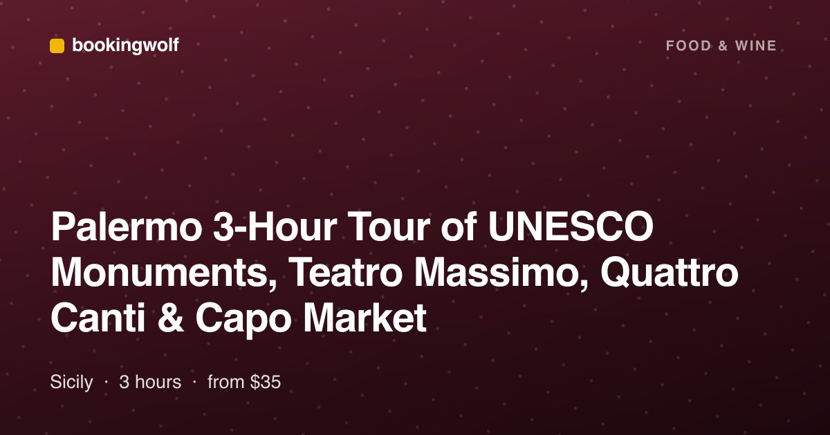 Palermo 3-Hour Tour of UNESCO Monuments, Teatro Massimo, Quattro Canti & Capo Market