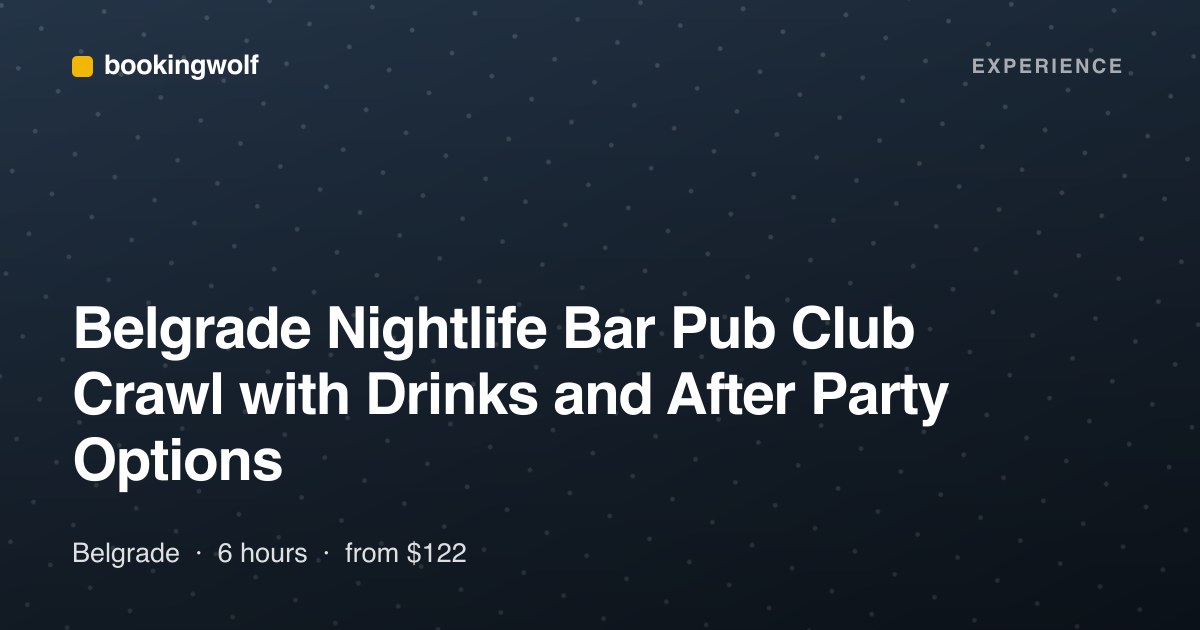 Belgrade Nightlife Bar Pub Club Crawl with Drinks and After Party Options