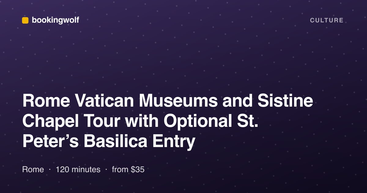 Rome Vatican Museums and Sistine Chapel Tour with Optional St. Peter’s Basilica Entry
