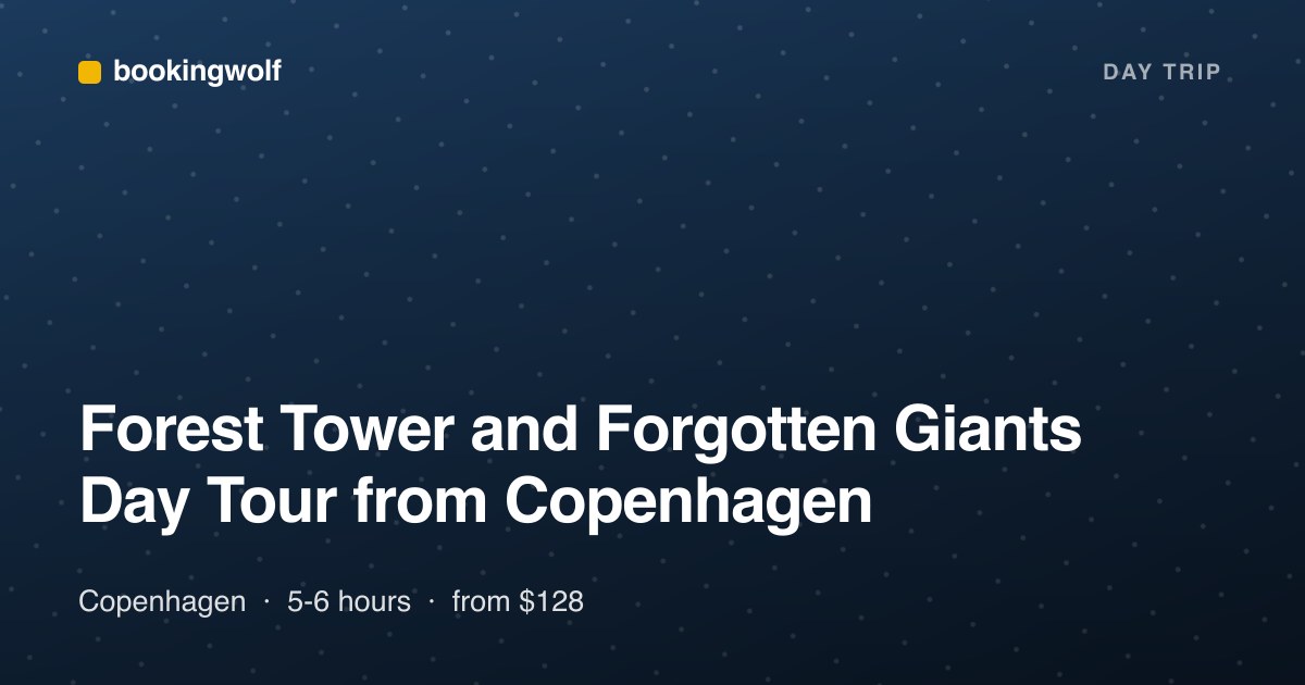 Forest Tower and Forgotten Giants Day Tour from Copenhagen