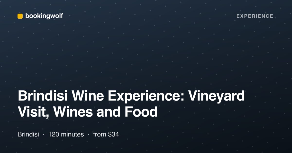 Brindisi Wine Experience: Vineyard Visit, Wines and Food