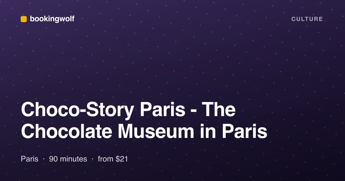 Choco-Story Paris - The Chocolate Museum in Paris