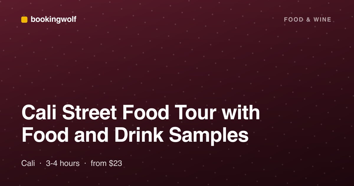 Cali Street Food Tour with Food and Drink Samples