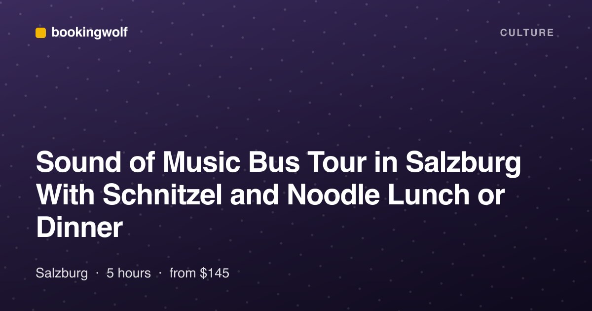 Sound of Music Bus Tour in Salzburg With Schnitzel and Noodle Lunch or Dinner