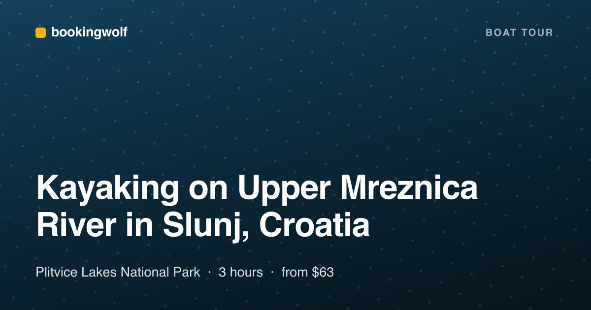 Kayaking on Upper Mreznica River in Slunj, Croatia
