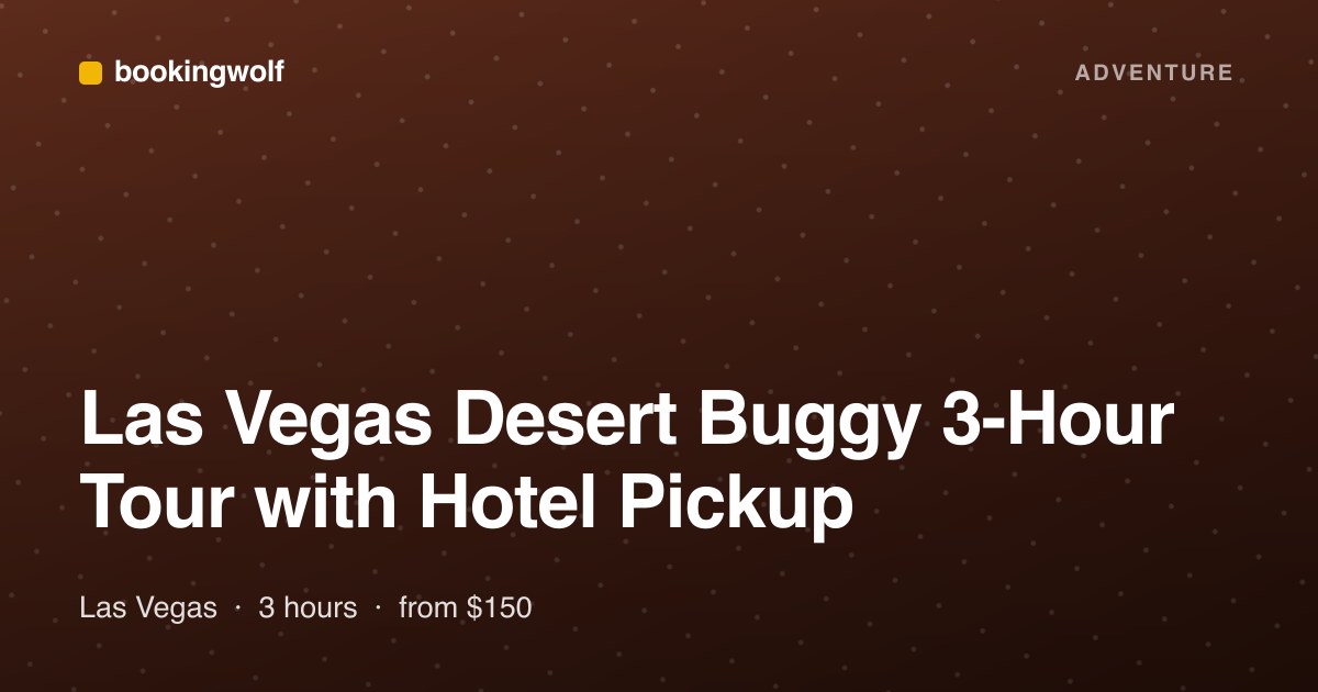 Las Vegas Desert Buggy 3-Hour Tour with Hotel Pickup