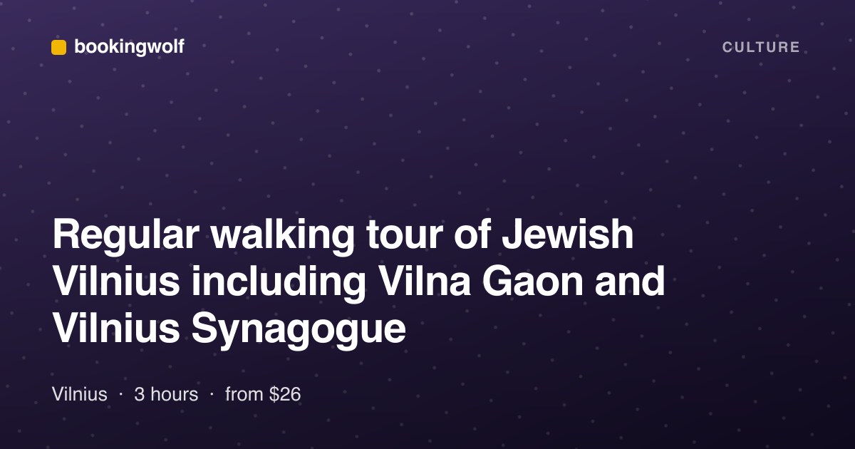 Regular walking tour of Jewish Vilnius including Vilna Gaon and Vilnius Synagogue