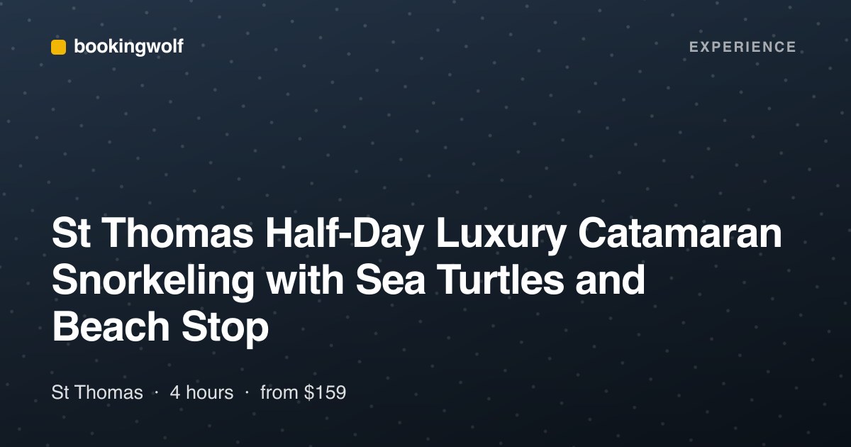 St Thomas Half-Day Luxury Catamaran Snorkeling with Sea Turtles and Beach Stop