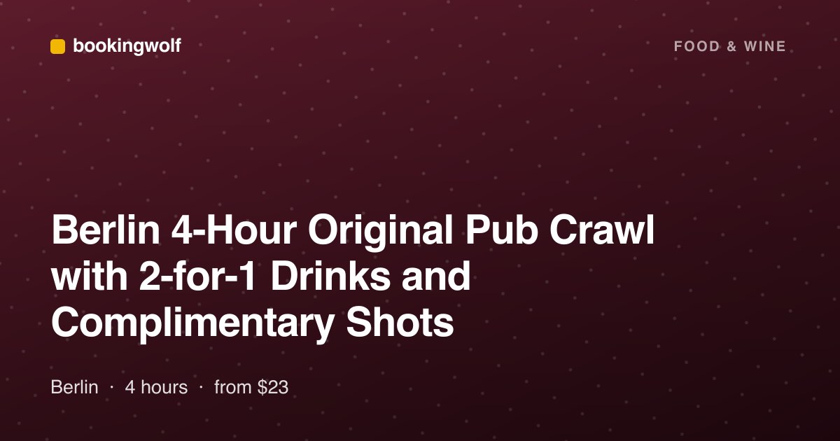 Berlin 4-Hour Original Pub Crawl with 2-for-1 Drinks and Complimentary Shots