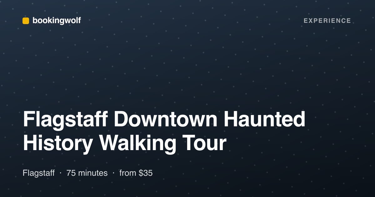 Flagstaff Downtown Haunted History Walking Tour