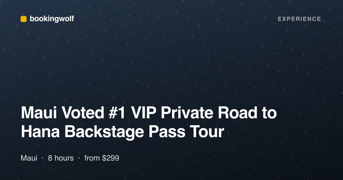 Maui Voted #1 VIP Private Road to Hana Backstage Pass Tour