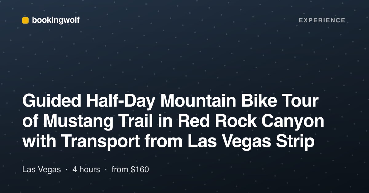 Guided Half-Day Mountain Bike Tour of Mustang Trail in Red Rock Canyon with Transport from Las Vegas Strip