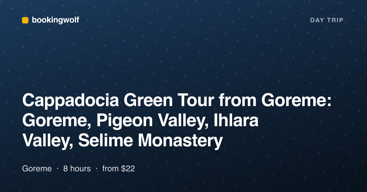 Cappadocia Green Tour from Goreme: Goreme, Pigeon Valley, Ihlara Valley, Selime Monastery
