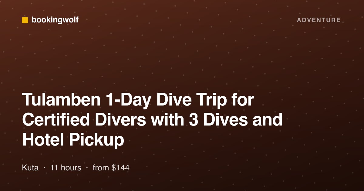 Tulamben 1-Day Dive Trip for Certified Divers with 3 Dives and Hotel Pickup