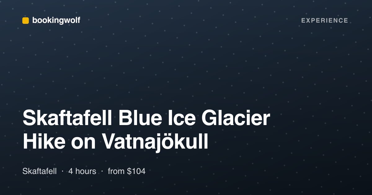 Skaftafell Blue Ice Glacier Hike on Vatnajökull