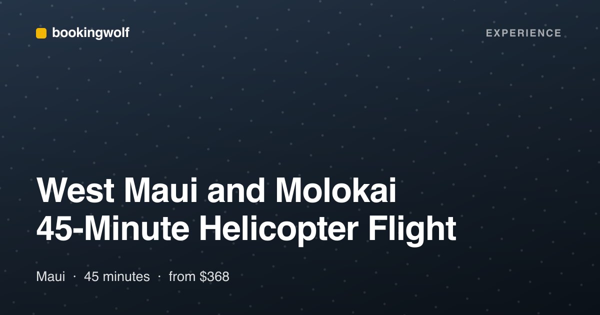 West Maui and Molokai 45-Minute Helicopter Flight