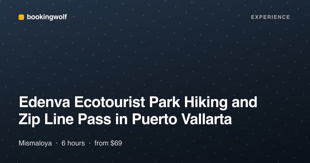 Edenva Ecotourist Park Hiking and Zip Line Pass in Puerto Vallarta