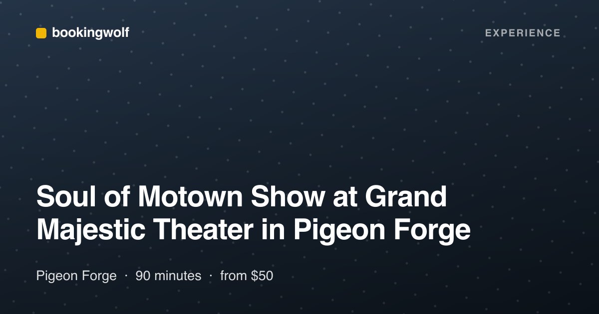 Soul of Motown Show at Grand Majestic Theater in Pigeon Forge