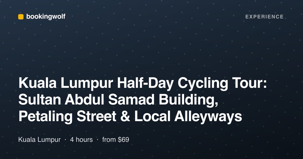 Kuala Lumpur Half-Day Cycling Tour: Sultan Abdul Samad Building, Petaling Street & Local Alleyways