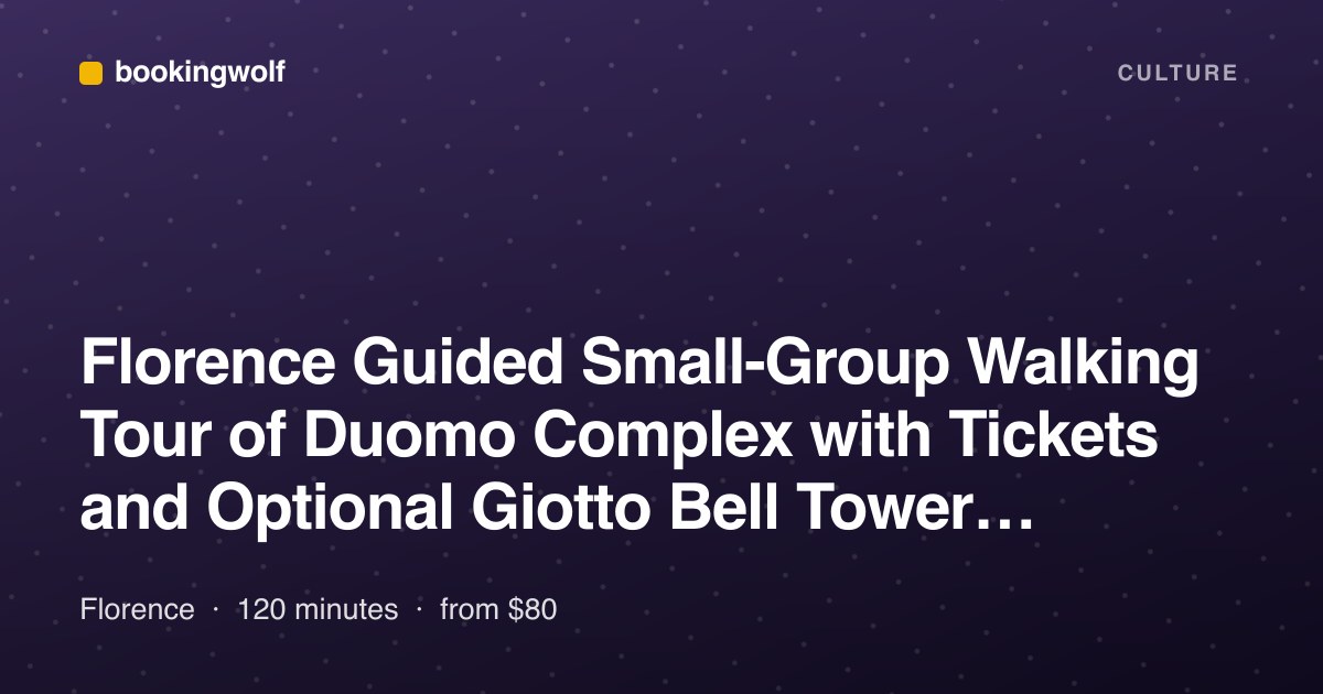 Florence Guided Small-Group Walking Tour of Duomo Complex with Tickets and Optional Giotto Bell Tower Climb