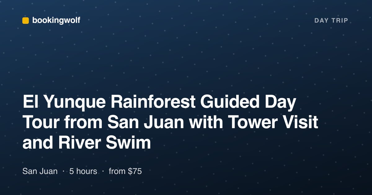 El Yunque Rainforest Guided Day Tour from San Juan with Tower Visit and River Swim