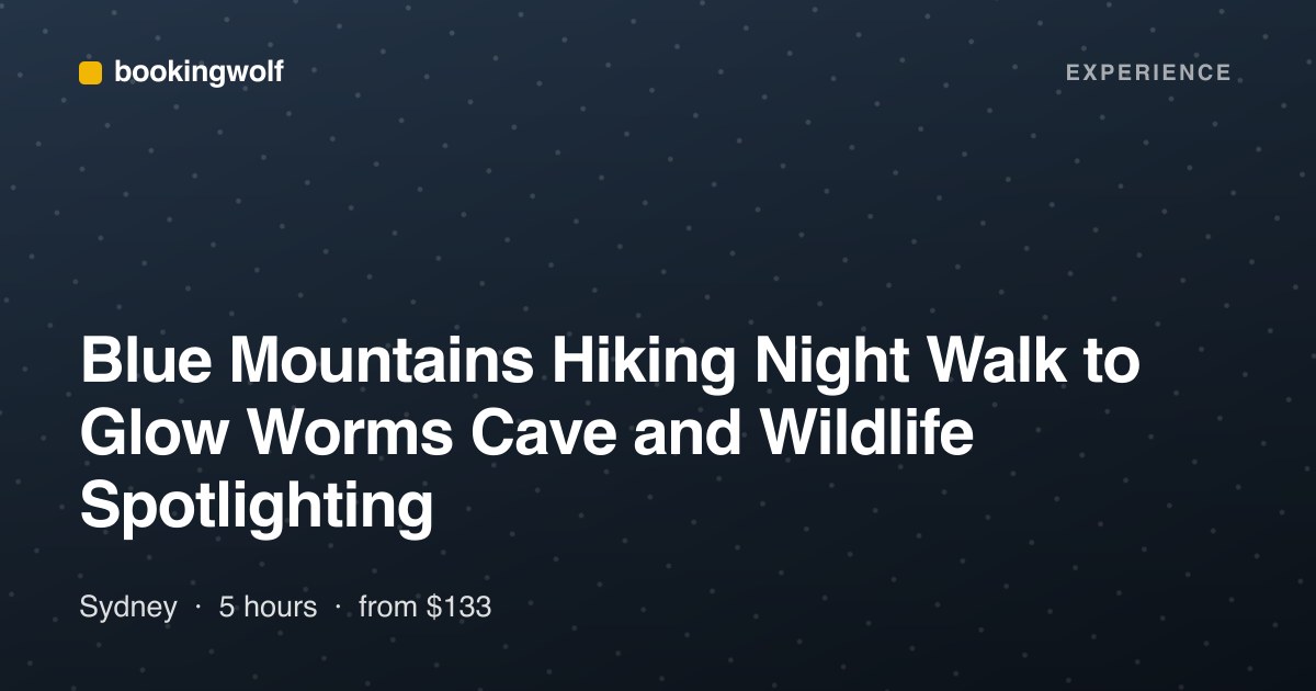 Blue Mountains Hiking Night Walk to Glow Worms Cave and Wildlife Spotlighting
