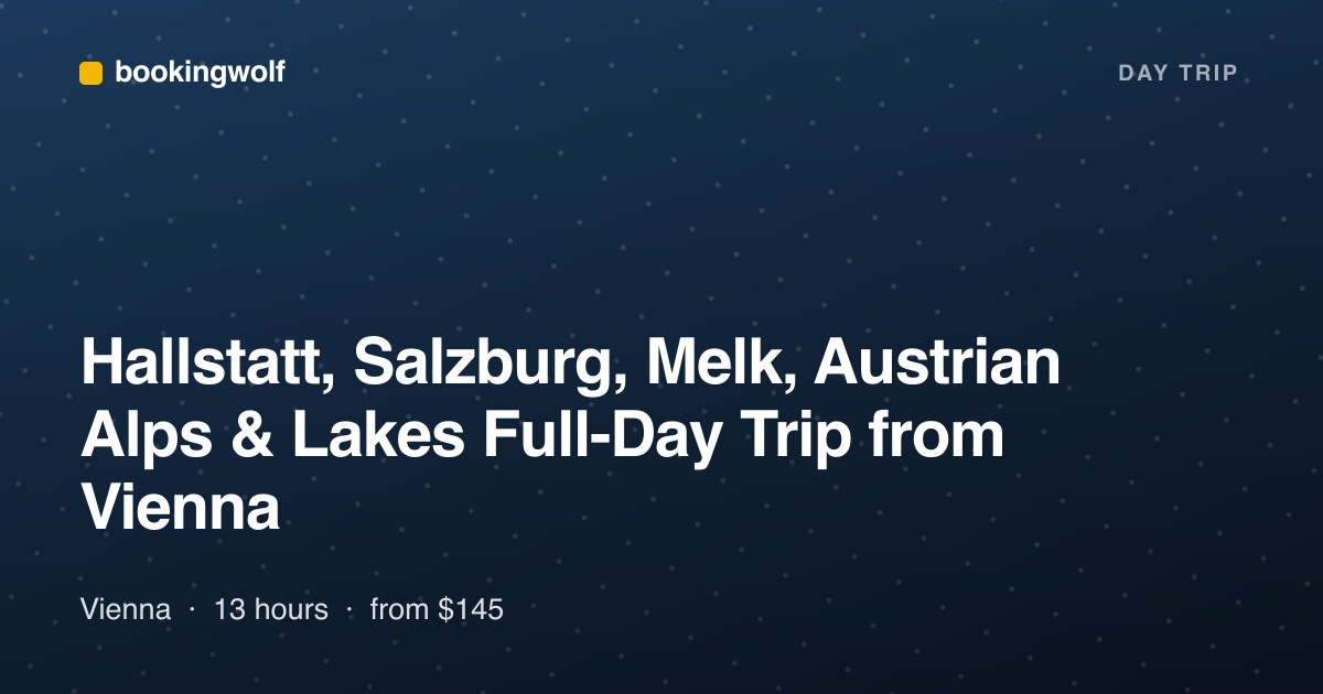 Hallstatt, Salzburg, Melk, Austrian Alps & Lakes Full-Day Trip from Vienna