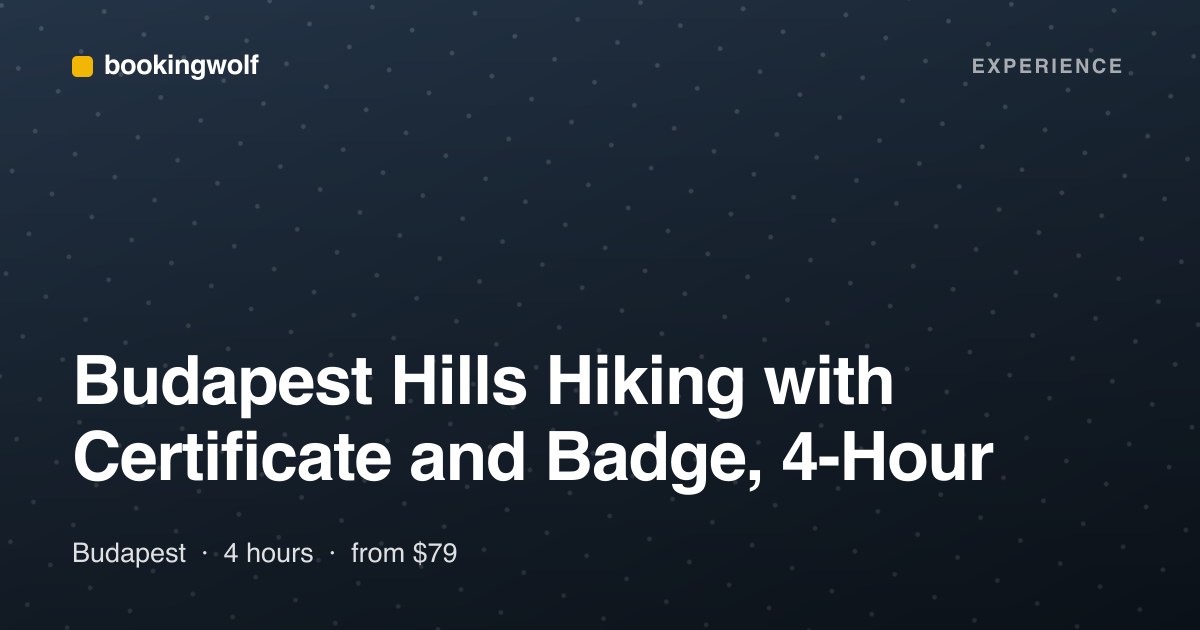 Budapest Hills Hiking with Certificate and Badge, 4-Hour