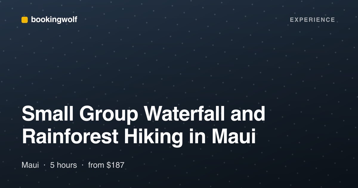 Small Group Waterfall and Rainforest Hiking in Maui