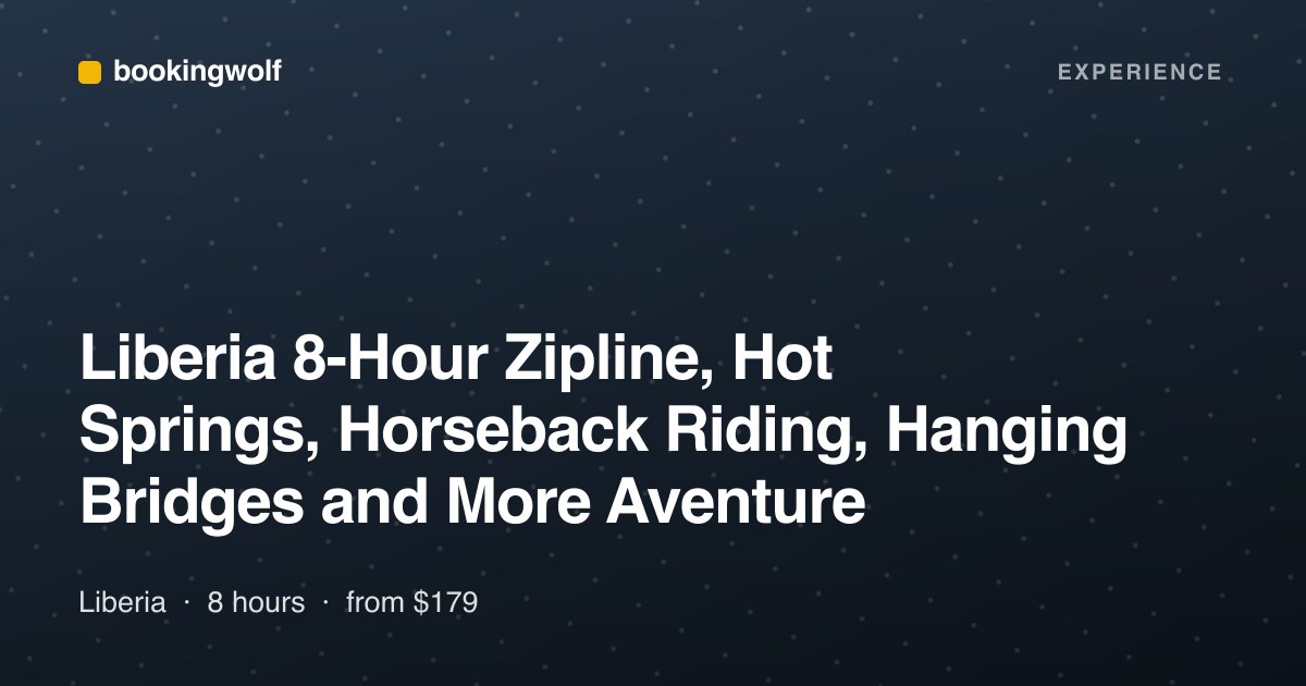 Liberia 8-Hour Zipline, Hot Springs, Horseback Riding, Hanging Bridges and More Aventure