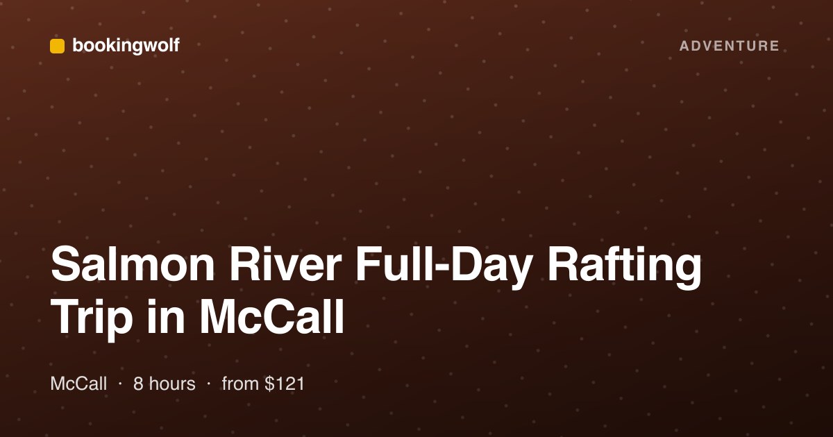 Salmon River Full-Day Rafting Trip in McCall