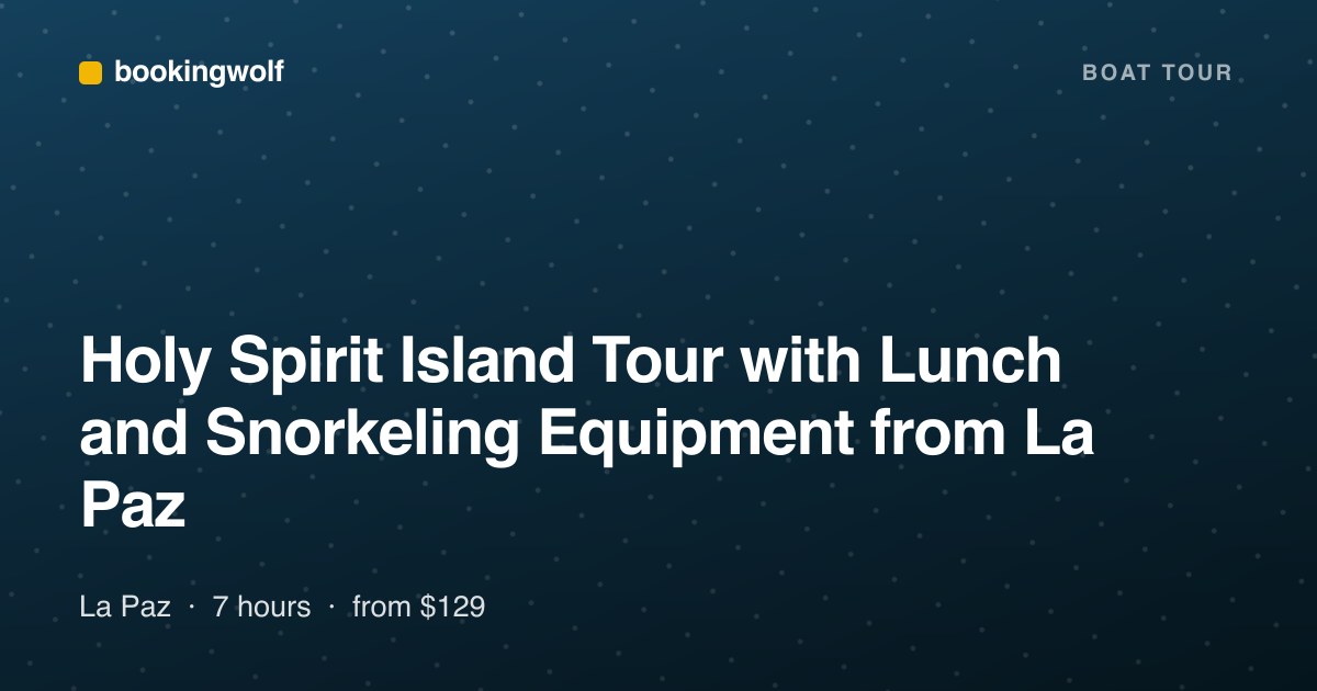 Holy Spirit Island Tour with Lunch and Snorkeling Equipment from La Paz