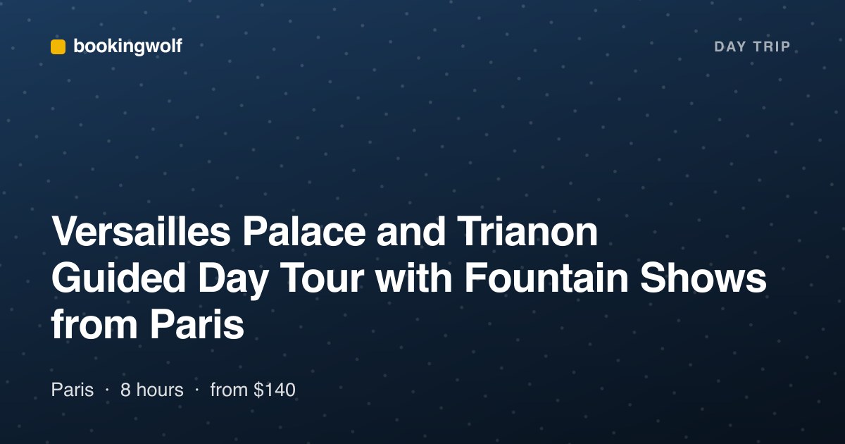 Versailles Palace and Trianon Guided Day Tour with Fountain Shows from Paris