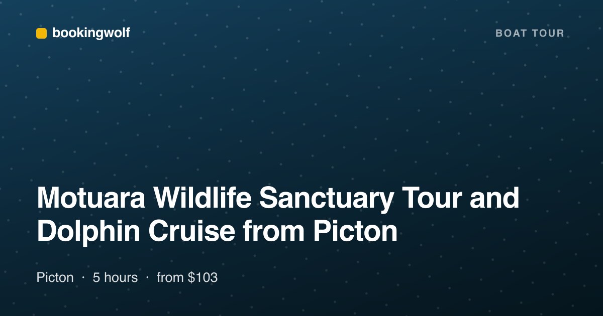 Motuara Wildlife Sanctuary Tour and Dolphin Cruise from Picton